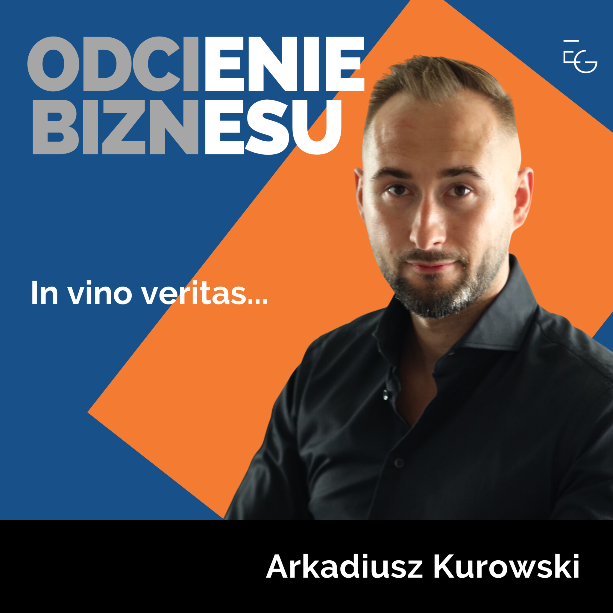 Arkadiusz Krukowski – In vino veritas …